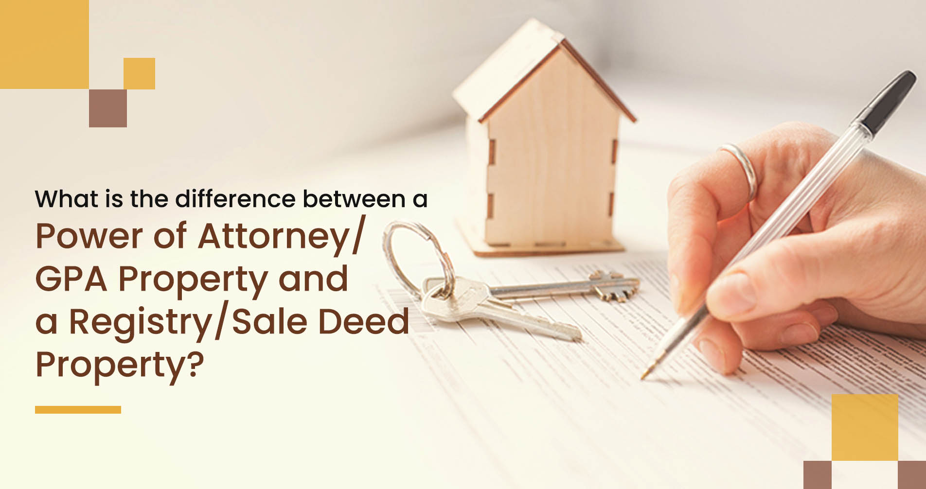 What is the Difference Between a Power of Attorney/GPA Property and a Registry/Sale Deed Property?