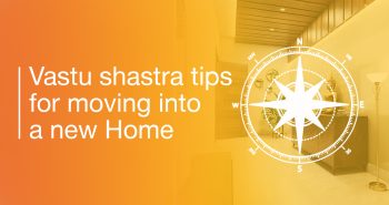 Vastu Shastra Tips for Moving into a New Home