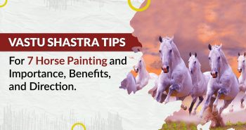 Vastu Shastra Tips for 7 Horse Painting and Importance, Benefits, and Direction.